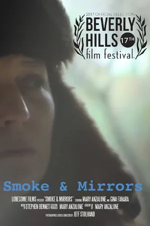 Постер к фильму Smoke and Mirrors (2017)