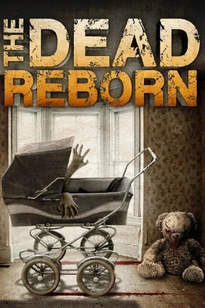Постер к фильму The Dead Reborn (2013)