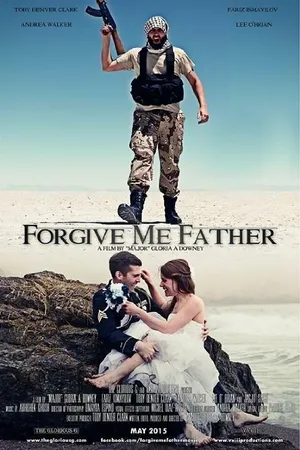Постер к фильму Forgive Me Father (2015)