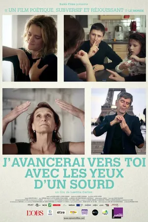 Постер к фильму J'avancerai vers toi avec les yeux d'un sourd (2015)