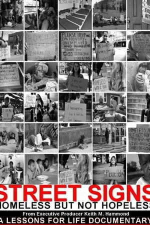 Постер к фильму Street Signs: Homeless But Not Hopeless (-)