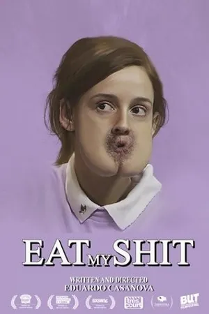 Постер к фильму Eat My Shit (2015)