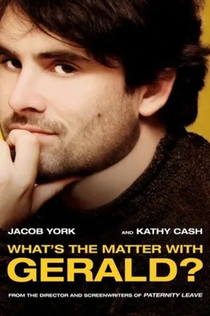 Постер к фильму What's the Matter with Gerald? (2016)
