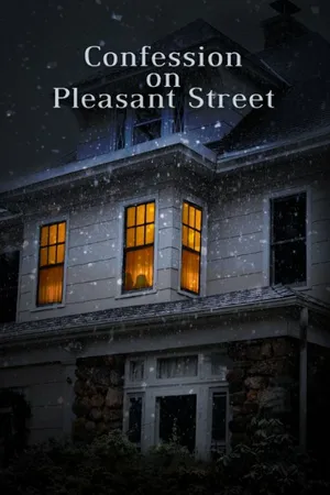 Постер к фильму Confession on Pleasant Street (2015)