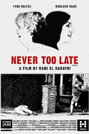 Постер к фильму Never Too Late (2015)