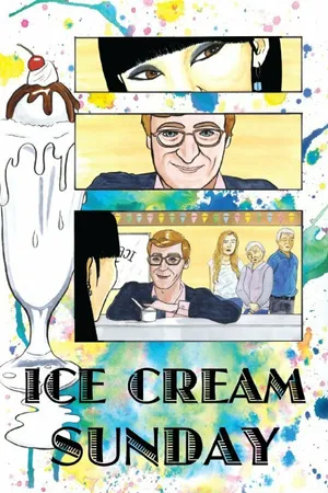 Постер к фильму Ice Cream Sunday (2014)