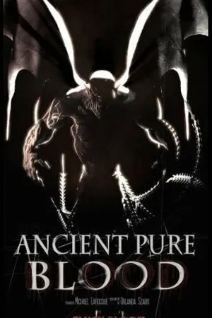 Постер к фильму Ancient Pure Blood (-)