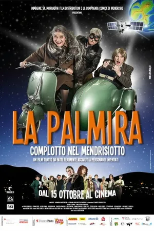 Постер к фильму La Palmira: Complotto nel Mendrisiotto (2015)