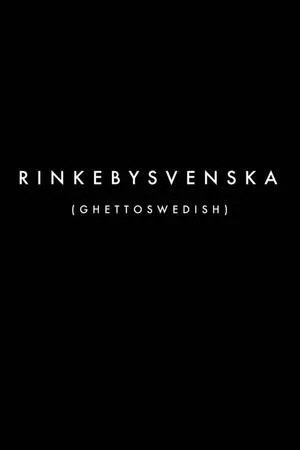 Постер к фильму Rinkebysvenska (2015)