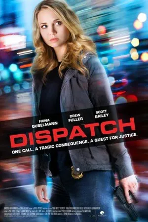 Постер к фильму Dispatch (2016)