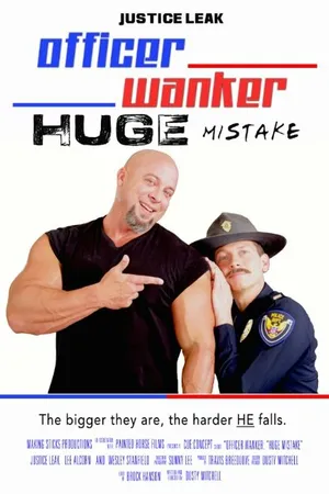 Постер к фильму Officer Wanker: Huge Mistake (2015)