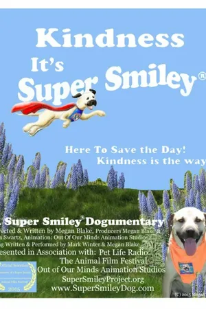 Постер к фильму Kindness: It's Super Smiley (2015)