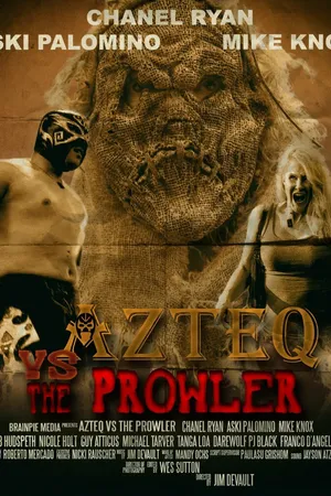 Постер к фильму Azteq vs the Prowler (2017)