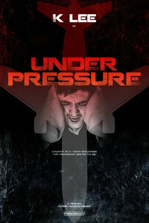 Постер к фильму Under Pressure (2015)