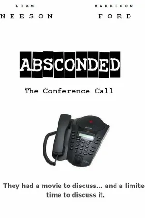 Постер к фильму Absconded: The Conference Call (2015)