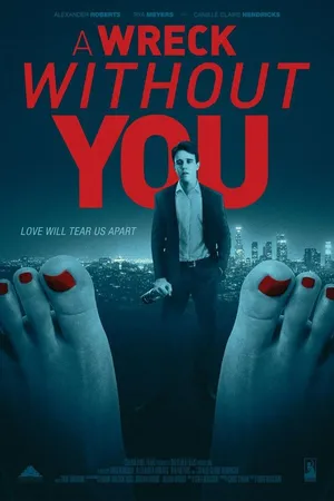 Постер к фильму A Wreck Without You (2019)
