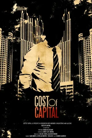 Постер к сериалу Cost of Capital (2012 - 2015)