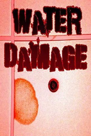 Постер к фильму Water Damage (2015)
