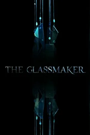 Постер к фильму The Glassmaker (2016)