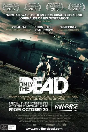 Постер к фильму Only the Dead (2015)