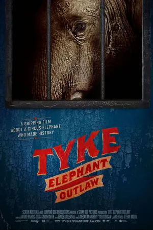 Постер к фильму Tyke Elephant Outlaw (2015)
