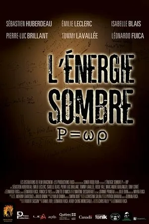 Постер к фильму P=wp L'Energie Sombre (2015)