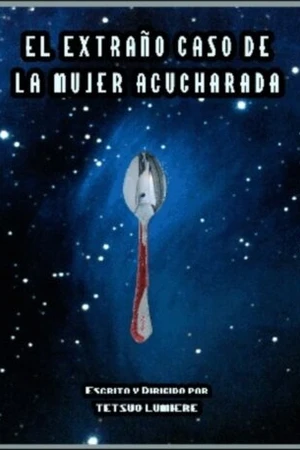 Постер к фильму El Extraño Caso de la mujer Acucharada. (1993)