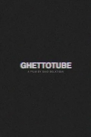 Постер к фильму Ghettotube (2015)