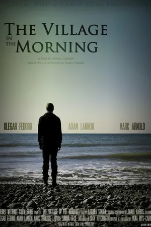 Постер к фильму Деревня по утру (2017)