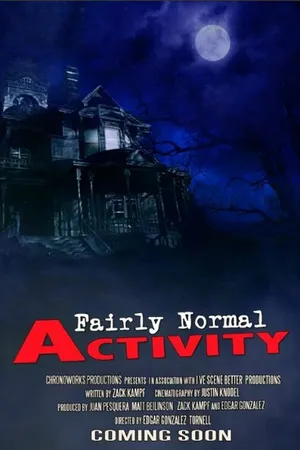 Постер к фильму Fairly Normal Activity (-)