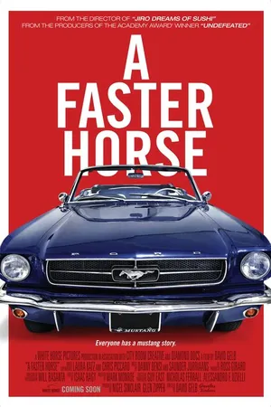 Постер к фильму A Faster Horse (2015)