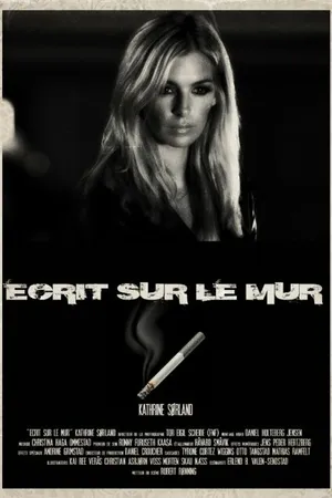 Постер к фильму Écrit sur le mur (2014)