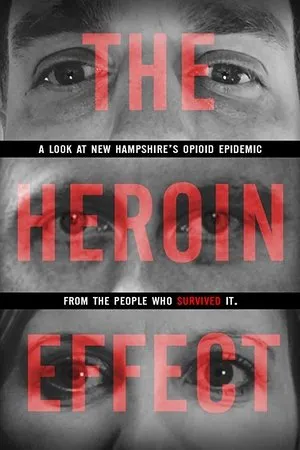 Постер к фильму The Heroin Effect (2018)