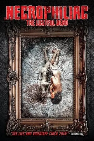Постер к фильму Necrophiliac: The Lustful Dead (2015)