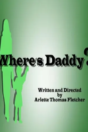 Постер к фильму Where's Daddy (-)