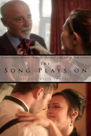 Постер к фильму The Song Plays On (2015)