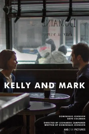 Постер к фильму Kelly and Mark (2015)