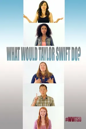 Постер к фильму What Would Taylor Swift Do? (2015)