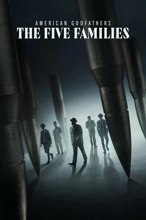 Постер к сериалу American Godfathers: The Five Families (2024)
