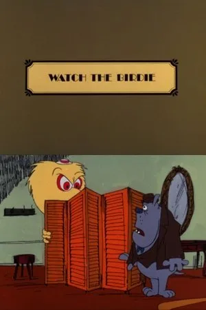 Постер к мультфильму Watch the Birdie (1975)