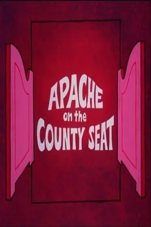 Постер к мультфильму Apache on the County Seat (1973)