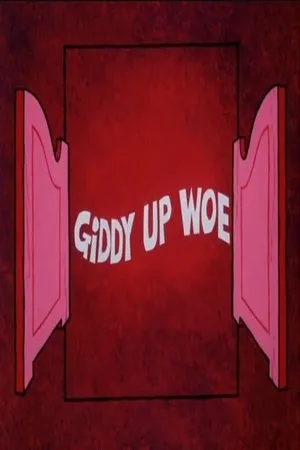Постер к мультфильму Giddy Up Woe (1974)