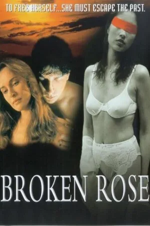 Постер к фильму Broken Rose (1996)