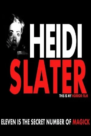 Постер к фильму Heidi Slater (2015)