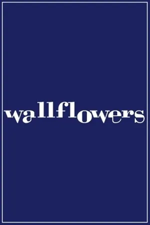 Постер к сериалу Wallflowers (2013)