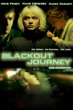 Постер к фильму Blackout Journey (2004)