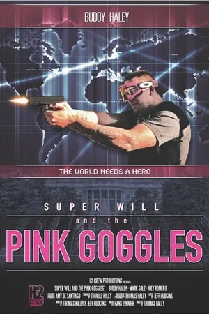 Постер к фильму Super Will and the Pink Goggles (2015)
