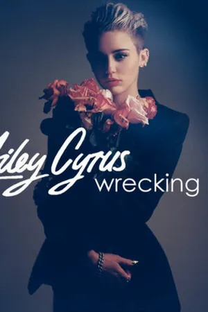 Постер к фильму Miley Cyrus: Wrecking Ball (2013)
