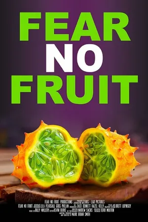 Постер к фильму Fear No Fruit (2015)