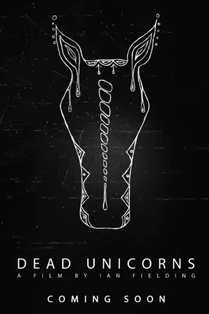 Постер к фильму Dead Unicorns (2017)